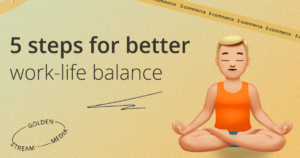 5 steps for better work-life balance with a meditating figure, representing dropshippers' need for efficiency and productivity in managing daily routines.